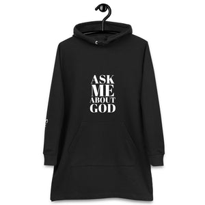 Ask Me About God Hoodie Dress