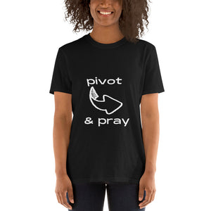Pivot & Pray Short-Sleeve Adult Unisex T-Shirt Black/Gray