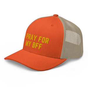 I Pray For My BFF Trucker Cap, Yellow Thread