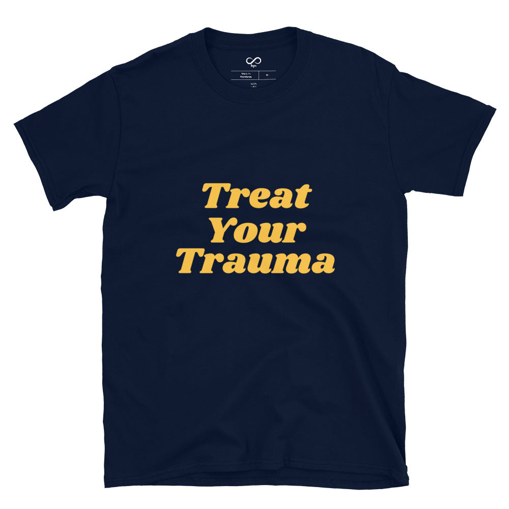 Treat Your Trauma Short-Sleeve Unisex T-Shirt