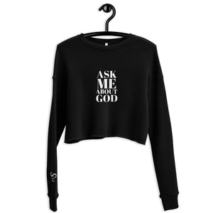 Ask Me About God Crop Sweatshirt