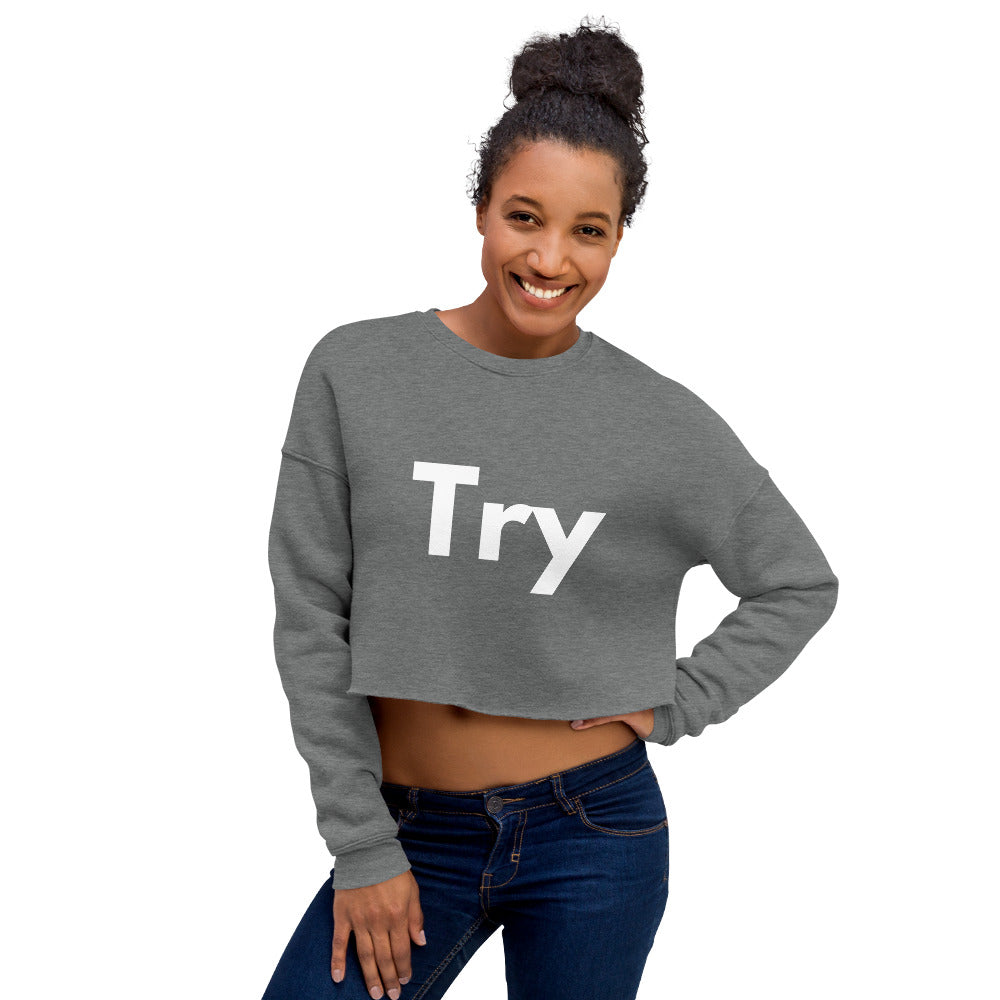 Try Sweatshirt, Cropped